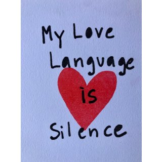 My love language is silence