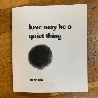 Love may be a quiet thing