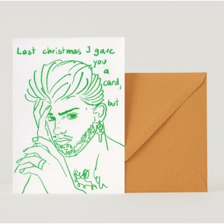 Last Christmas I gave you a card