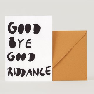 Good Bye Good Riddance